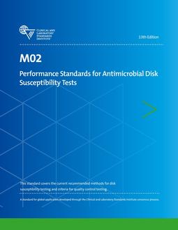 CLSI M02-Ed13, M07-Ed11, and M100-Ed29 Package CLSI M02-Ed13, M07-Ed11, and M100-Ed29 Package