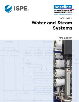 ISPE Baseline Guide: Volume 4 - Water and Steam Systems, Third Edition